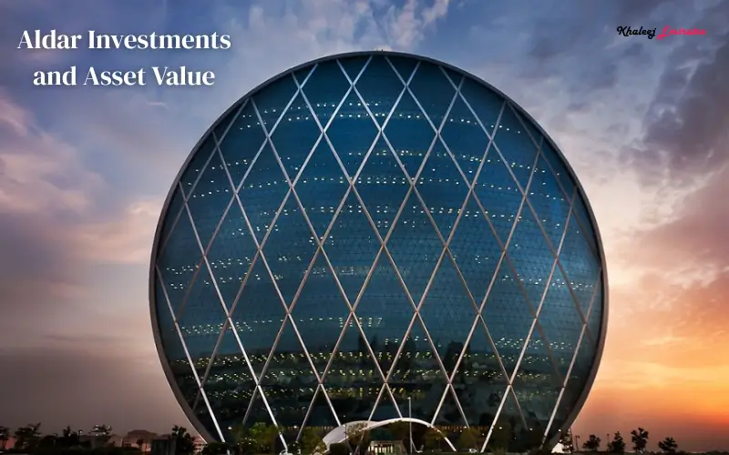 Aldar Investments and Asset Value