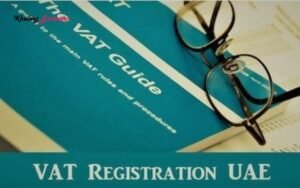 Documents required for VAT registration in UAE