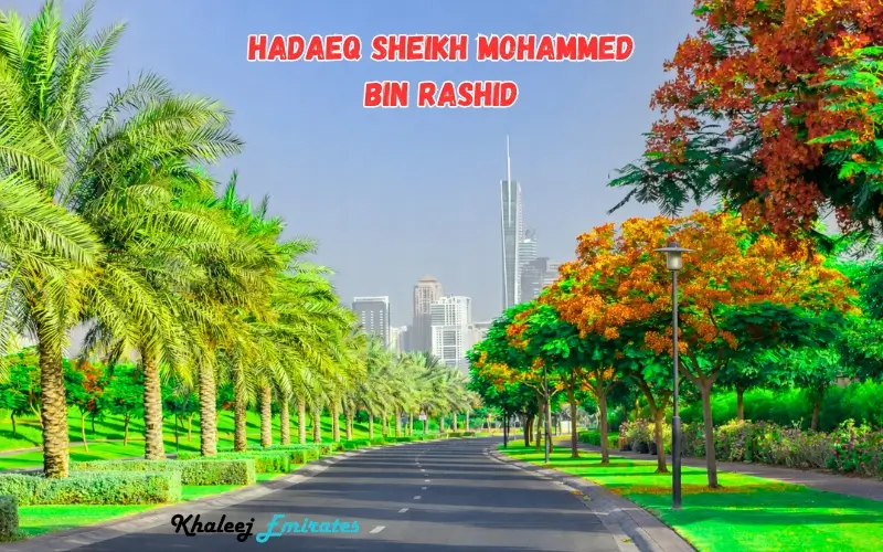 Hadaeq Sheikh Mohammed Bin Rashid