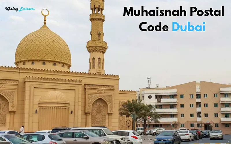 Muhaisnah Postal Code Dubai