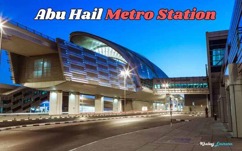 Abu Hail Metro Station