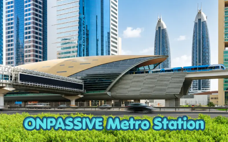 ONPASSIVE Metro Station