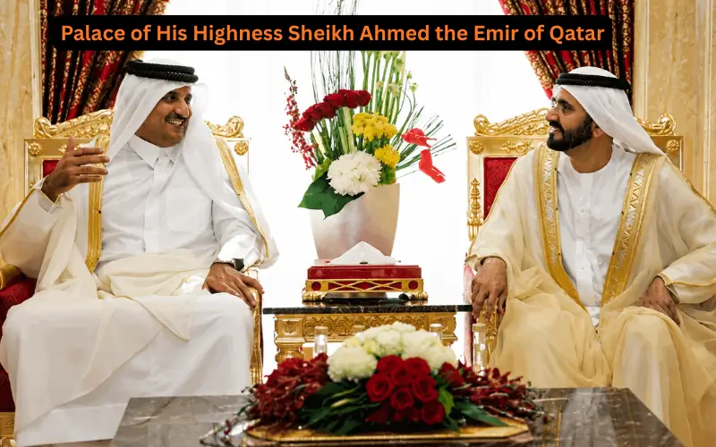 Palace of His Highness Sheikh Ahmed the Emir of Qatar
